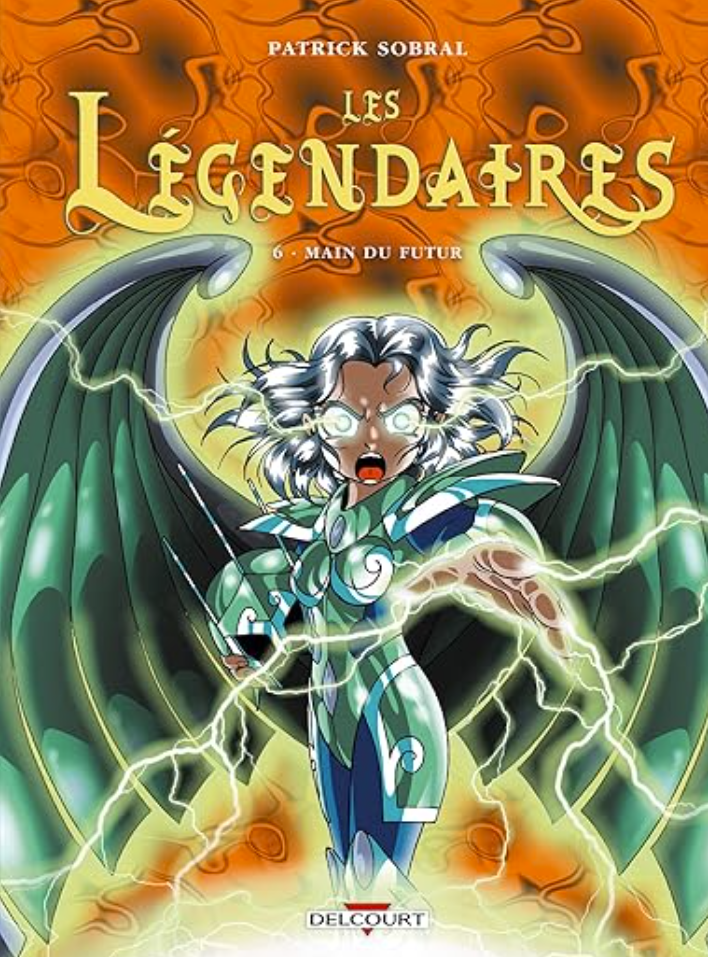 Les légendaires: 6 main du futur