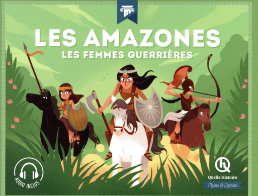 Les amazones les femmes guerrières
