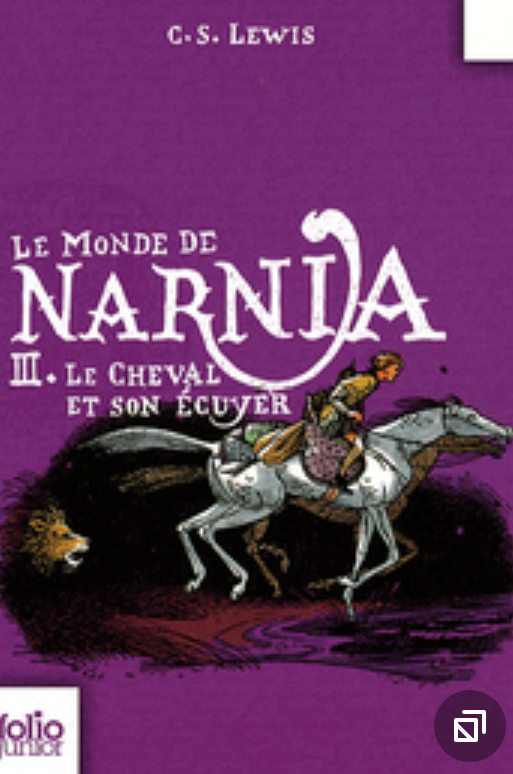 Le monde de Narnia 3: le cheval et son écuyer