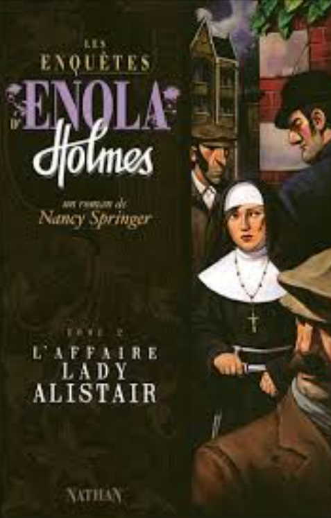Les enquêtes d'Enola Holmes2: l'affaire Lady Alistair