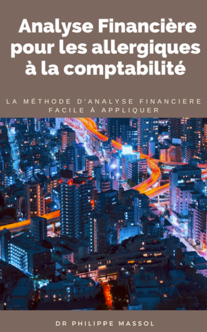 Analyse financière pour les allergiques à la comptabilité