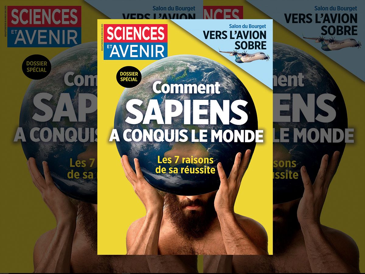 Sciences et Avenir : Comment Sapiens a conquis le monde